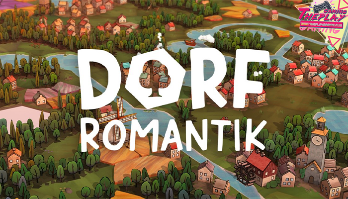  Dorfromantik เกมที่จะพาเราไปผ่อนคลาย กับการสร้างเมืองแบบ Puzzle เบื่อหรือยังกับเกมสร้างเมืองที่น่าปวดหัว ไม่ว่าจะระบบต่างๆ นาๆ